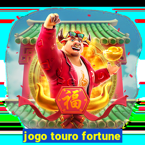 jogo touro fortune